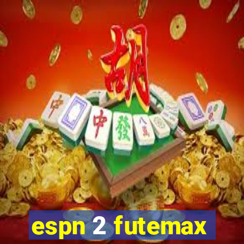 espn 2 futemax